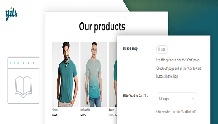 أفضل 8 اضافات وضع الكتالوج ووكومرس لعام 2025 1 اضافة وضع الكتالوج YITH WooCommerce Catalog Mode
